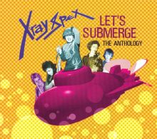 Let's Submerge: The Anthology