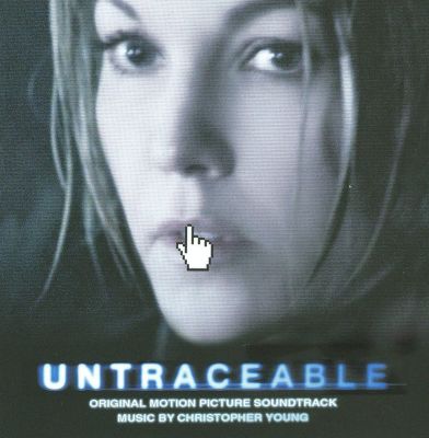 Untraceable [Original Motion Picture Soundtrack]