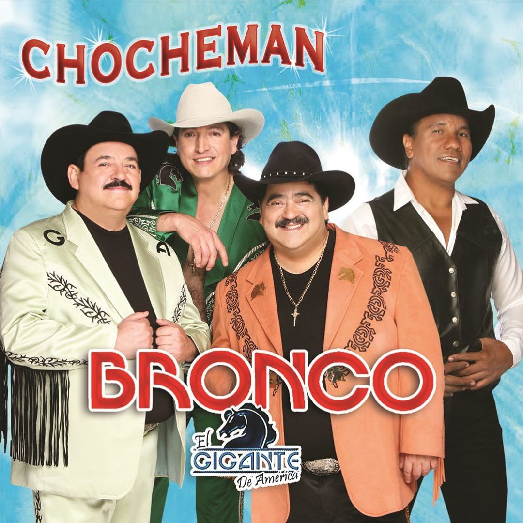 Chocheman - Bronco, Bronco el Gigante de Ameri... | AllMusic