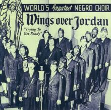 Old Ship of Zion - Wings Over Jordan Choir | AllMusic