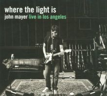 Where the Light Is: John Mayer Live in Los Angeles