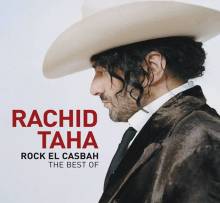 Rock el Casbah: The Best of Rachid Taha