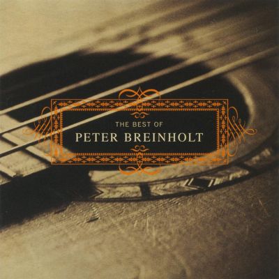 The Best of Peter Breinholt