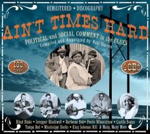 Ain't Times Hard: Political and Social Comment In The Blues