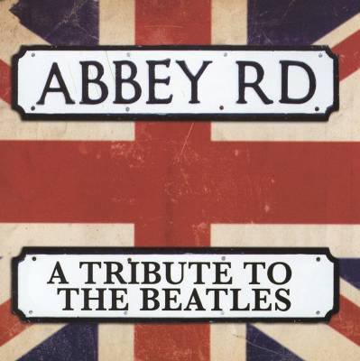 Abbey Road: Tribute to the Beatles