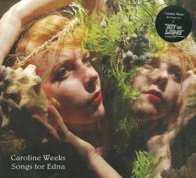 Songs for Edna - Caroline Weeks | Album | AllMusic