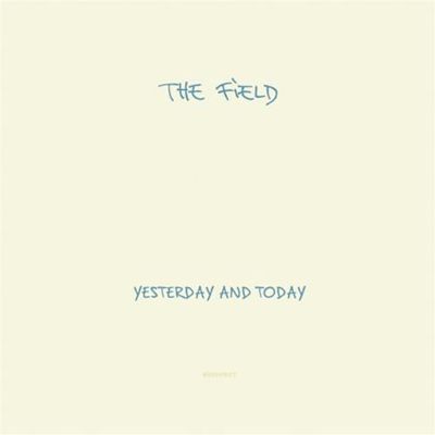 Yesterday and Today