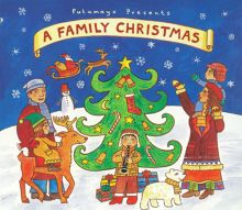 Putumayo Presents: A Family Christmas