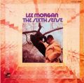 Lee Morgan: The Sixth Sense Tracks & Reviews | AllMusic