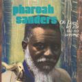 Pharoah Sanders: Oh Lord, Let Tracks & Reviews | AllMusic