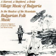 Village & Folk Music of Bulgaria