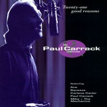 Twenty-One Good Reasons: The Paul Carrack Collection