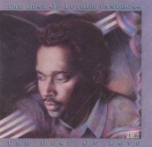The Best of Luther Vandross: The Best of Love