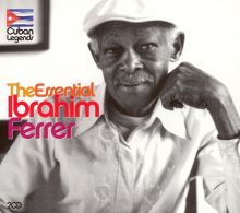 The Essential Ibrahim Ferrer