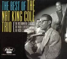 Best of Nat King Cole: The Instrumental Classics/The Vocal Classics