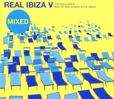 Real Ibiza, Vol. 5: Sun Lounge [Mixed]