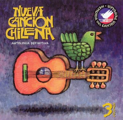 Nueva Cancion Chilena: Antologia Definitiva, Vol. 3