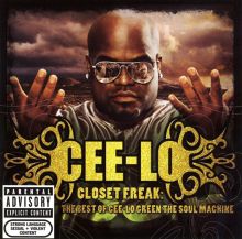 The Closet Freak: The Best of Cee Lo Green the Soul Machine