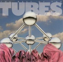 The Best of the Tubes [Capitol]