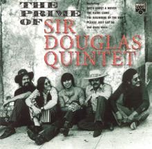 Prime of Sir Douglas Quintet