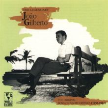 The Legendary João Gilberto