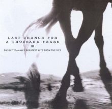 Last Chance for a Thousand Years: Greatest Hits from the 90's