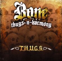 Bone Thugs-N-Harmony: T.H.U.G.S. Tracks & Reviews | AllMusic
