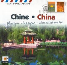 Air Mail Music: China, Vol. 2 – Classical Music