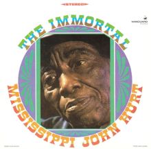 The Immortal Mississippi John Hurt