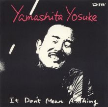 Yosuke Yamashita — Biography, Discography, Albums & Expert Reviews