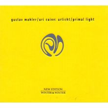Mahler: Urlicht; Uri Caine: Primal Light