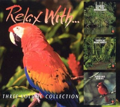 Relax With Sounds Of Everglades/Rain Forest/Singing Birds