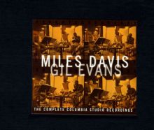 Miles Davis and Gil Evans: The Complete Columbia Studio Recordings