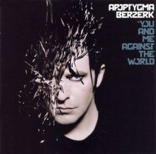 You and Me Against the World