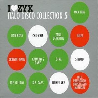 I Love ZYX: Italo Disco Collection 5