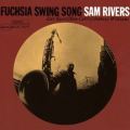Sam Rivers: Fuchsia Swing Song Tracks & Reviews | AllMusic