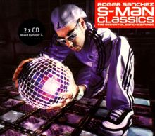 S-Man Classics: The Essential Sanchez Mixes