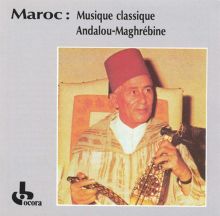 Maroc: Musique Classique Andalou-Maghrebine