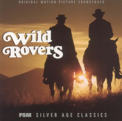 Wild Rovers [Original Motion Picture Soundtrack]