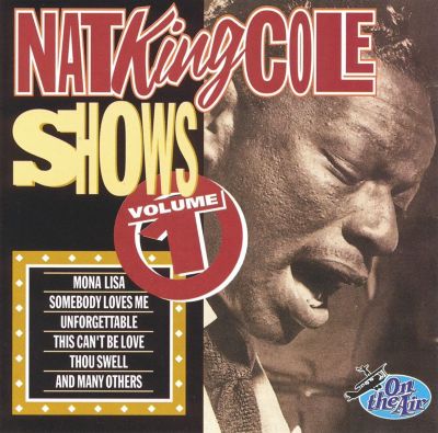 Nat King Cole Shows, Vol. 1