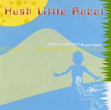 Hush Little Robot