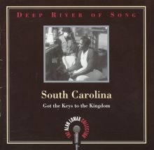 Deep River of Song: South Carolina - Got the Keys to the Kingdom