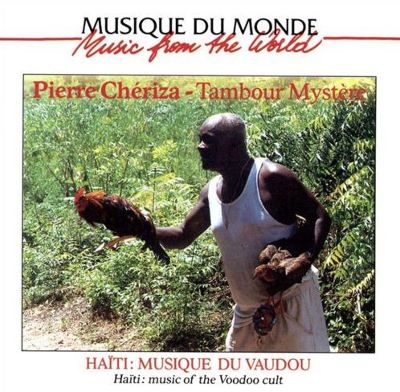 【中古】 Pierre Cheriza / Haiti / Music Of The Voodoo Cult Pierre Cheriza, Tambour Myste Tracks & Reviews | AllMusic