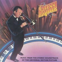 The Glenn Miller Story [Original Soundtrack]