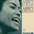 Abbey Lincoln: Abbey Is Blue Tracks & Reviews | AllMusic