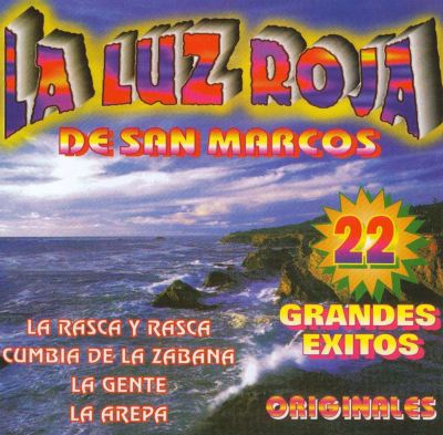 22 Grandes Exitos - La Luz Roja de San Marcos ... | AllMusic