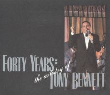 Forty Years: The Artistry of Tony Bennett