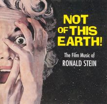 Not of This Earth: The Film Music of Ronald Stein