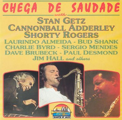 Stan Getz: Chega de Saudade Tracks & Reviews | AllMusic