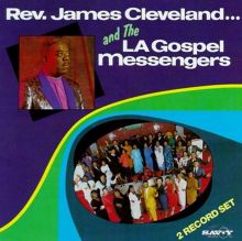 Rev. James Cleveland and the L.A. Gospel Messengers
